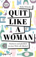 Quit Like A Woman, Holly Whitaker