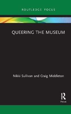 Nikki Sullivan Craig Middleton Queering the Museum (Paperback) (UK IMPORT)