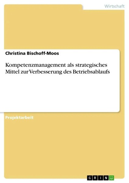 Christina Bischoff-Moos | Kompetenzmanagement Als Strategisches Mittel Zur...-image