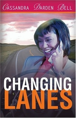 CHANGING LANES (SEPIA) By Darden Cassandra Bell **BRAND NEW**
