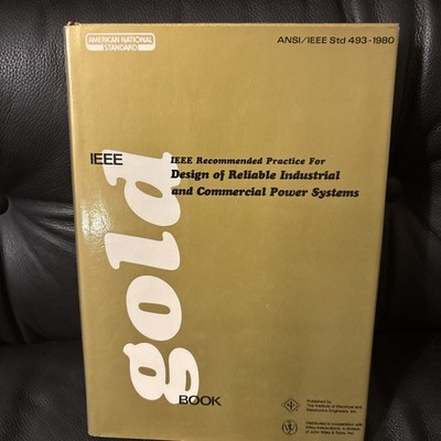 IEEE Recommended Practice for the Design of Reliable Industrial & Commercial Sys
