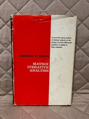 Matrix Iterative Analysis by Richard S. Varga