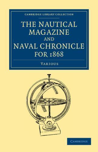 Cambridge Library Collection-The Nautical Magazine Ser.: Nautical Magazine ...