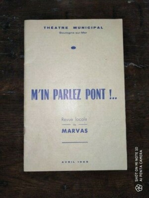 M'in parlez pont! Revue locale de Marvas par léon Delmulle 1965 Théâtre Boulogne
