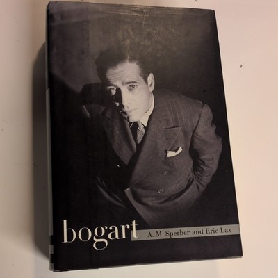 First Edition Bogart - Sperber, A. M.,Lax, Eric William Morrow & Co hardcover.