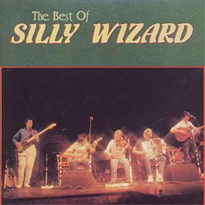 Silly Wizard The Best Of Silly Wizard (CD) Album