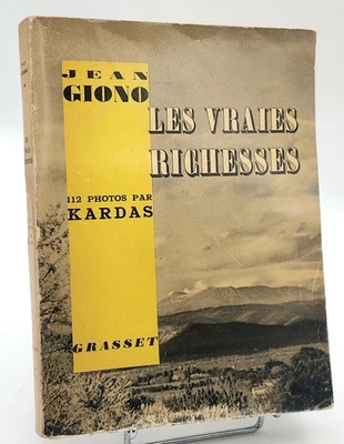 Jean Giono : LES VRAIES RICHESSES. Photos de Kardas. 1936, édition originale - Photo 1/3