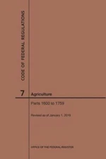 Code of Federal Regulations Title 7, Agriculture, Parts 1600-1759, 2019