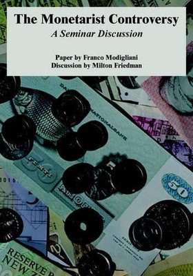 Franco Modigliani Milton Friedman The Monetarist Controversy (Taschenbuch)