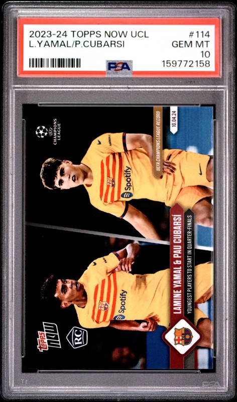 2023 TOPPS NOW CHAMPIONS LEAGUE #114 LAMINE YAMAL/PAU CUBARSI ROOKIE RC PSA 10