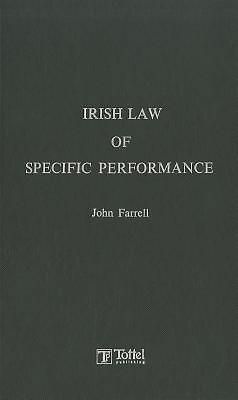 Irish Law of Specific Performance - John Farrell - 2007 PRINTING - BLACK BOARDS - Picture 1 of 1