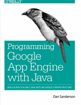 Programming Google App Engine with Java: Build , Sanderson+=