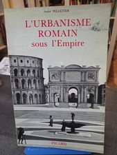 L'urbanisme romain sous l'Empire d'André Pelletier