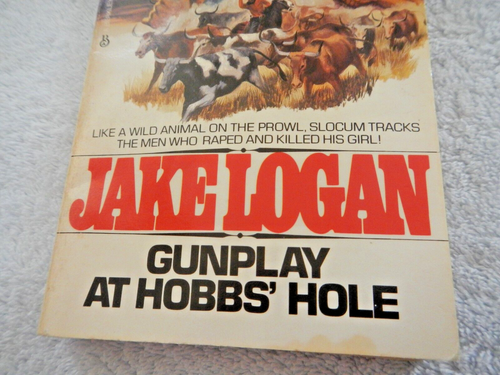 JAKE LOGAN - #77 - SLOCUM - GUNPLAY AT HOBBS' HOLE - ACTION / WESTERN / OLD WEST - Picture 3 of 14