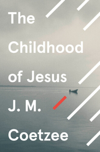 Thumbnail - The Childhood Of Jesus By J.m. Coetzee