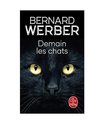 Demain les chats: Roman: Roman, Bernard Werber