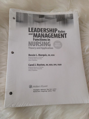 Leadership Roles & Management Functions in Nursing Theory & Application 10th Ed
