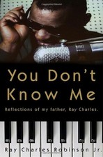 You Don't Know Me : Reflections of My Father, Ray Charles Hardcov