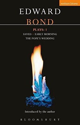 Plays: One - Saved, Early Morning, The Pope's Wedding - Bond, Edward