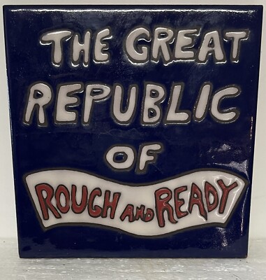 Vintage The Great Republic of Rough and Ready Ceramic Tile