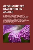 Geschichte Der StäDteregion Aachen | Buch | 9781233223305