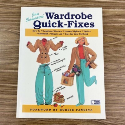 Jan Saunders Wardrobe Quick-Fixes Book Sewing Alterations Embellish 1995
