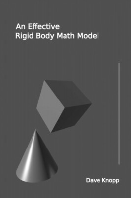 Knopp - An Effective Rigid Body Math Model  A Synopsis for the Practit - X555z
