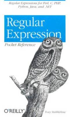 Regular Expression Pocket Reference - Paperback By Tony Stubblebine - GOOD