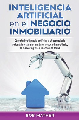 Bob Mather | Inteligencia artificial en el negocio inmobiliario | Buch (2019)