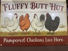 FLUFFY BUTT HUT Pampers Chickens Live Here 8x12 Inches — photo 2