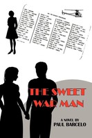 Paul Barcelo | The Sweet War Man | Taschenbuch | Englisch (2009) | Iuniverse