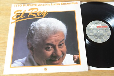 Tito Puente And His Latin Ensemble  El Rey LP  Concord Jazz Picante  CJP-250