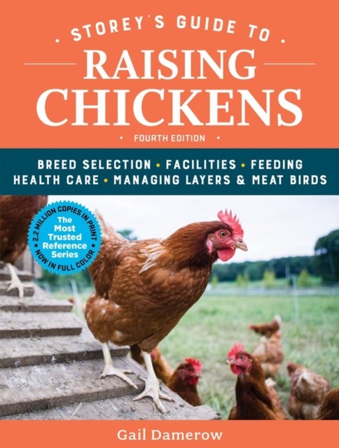 Storey's Guide to Raising Chickens, 4th Edition by Gail Damerow (Paperback Book)