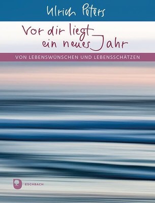 Ulrich Peters Vor dir liegt ein neues Jahr: Von Lebenswün (Pamphlet) (UK IMPORT)