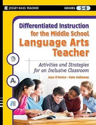 Differentiated Instruction for the Middle School Language Arts Teacher: A - GOOD