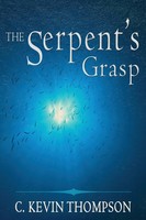 C. Kevin Thompson | The Serpent's Grasp | Taschenbuch | Englisch (2017)