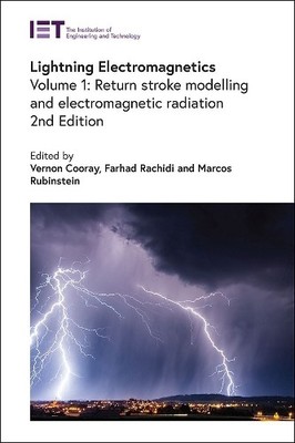 Vernon Cooray Lightning Electromagnetics (Hardback) Energy Engineering