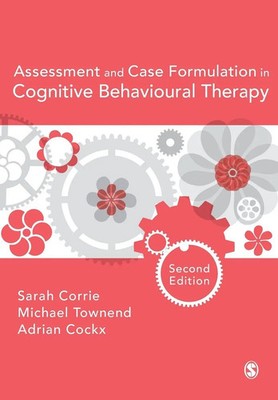 Assessment and Case Formulation in Cognitive Behavioural Therapy Corrie (u. a.)