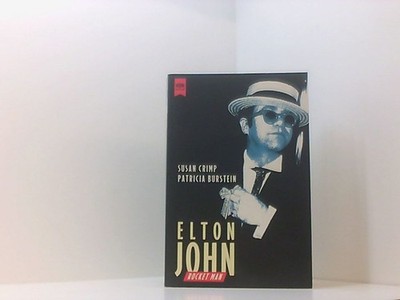 Elton John, Rocket Man rocket man Crimp Susan und Patricia Burstein, Susan:
