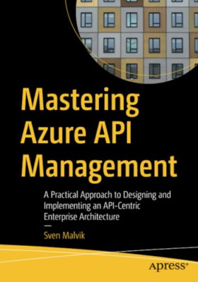 Mastering Azure API Management: Ein praktischer Ansatz für - Taschenbuch/Softback N