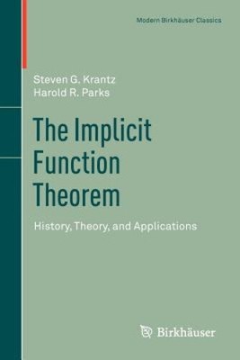 Der implizite Funktionssatz: Geschichte, Theorie und Anwendungen (moderne