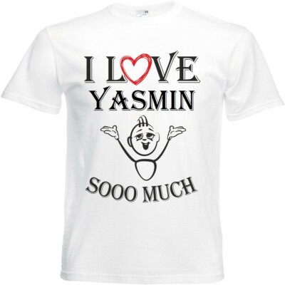 T-Shirt I Love Yasmin für Damen Herren und Kinder ... in der Farbe Weiss