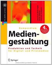 Kompendium der Mediengestaltung: Produktion und Tec... | Buch | Zustand sehr gut