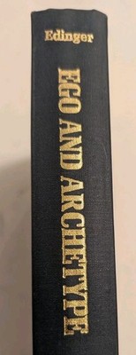 Ego and Archetype: Individuation and the Religious Function...(1972) (Hardcover)