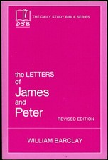The Letters of James and Peter by William Barclay (1976, Paperback)
