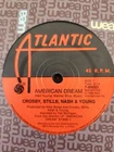 Crosby, Stills, Nash & Young "American Dream" 1988 ATLANTIC Oz 7" 45rpm