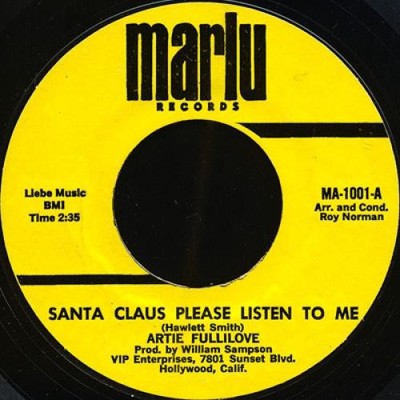 Artie Fullilove - Santa Claus Please Listen To Me / Raindeer Walk (7'', Single, S