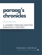 paraag's chronicles: A Journey through written Research & Thought (Paperback or