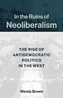 Wendy Brown | In The Ruins Of Neoliberalism | Taschenbuch | Englisch (2019)