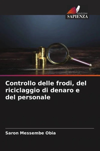 Saron Messembe Obia | Controllo Delle Frodi, Del Riciclaggio Di Denaro E Del...-image